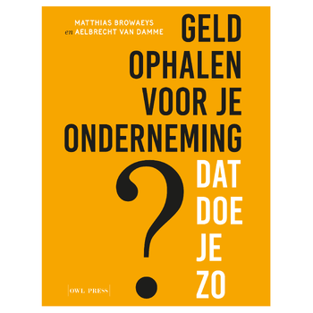 Geld ophalen voor jouw onderneming ? Dat doe je zo (Paperback) bij Singel 344