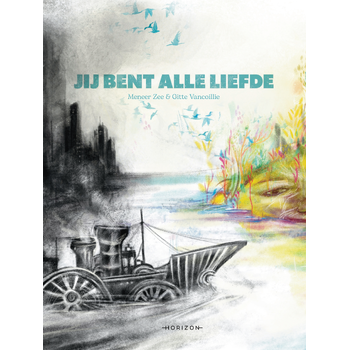 Jij bent alle liefde (Hardback) bij Singel 344