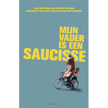 Mijn vader is een saucisse (Paperback) bij Singel 344