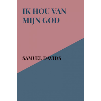 Ik hou van mijn God (Paperback) bij Singel 344
