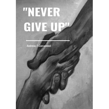 "Never Give Up" (Paperback) bij Singel 344