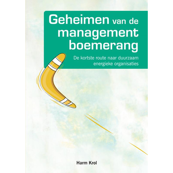 Geheimen van de managementboemerang (Paperback) bij Singel 344