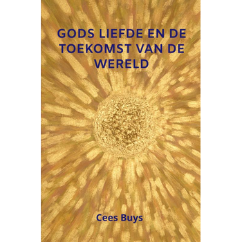 Gods Liefde en de Toekomst van de Wereld (Hardback) bij Singel 344