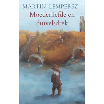 Moederliefde en duivelsdrek (Paperback) bij Singel 344