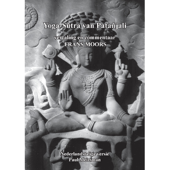 Yoga-Sutra Patanjali vertaling en commentaar Frans Moors (Paperback) bij Singel 344