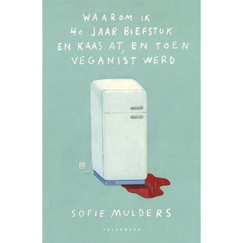 Waarom ik 40 jaar biefstuk en kaas at, en toen veganist werd (Paperback) bij Singel 344
