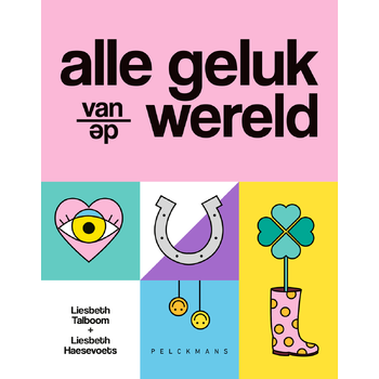 Alle geluk van de wereld (Hardback) bij Singel 344