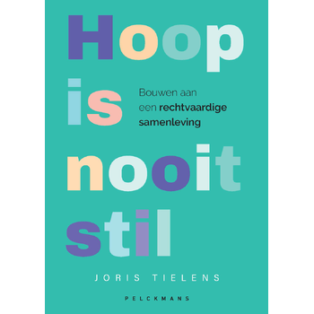 Hoop is nooit stil (Paperback) bij Singel 344