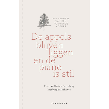 De appels blijven liggen en de piano is stil (Hardback) bij Singel 344