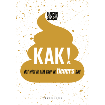 Kak! Dat wist ik niet voor ik tieners had (Paperback) bij Singel 344
