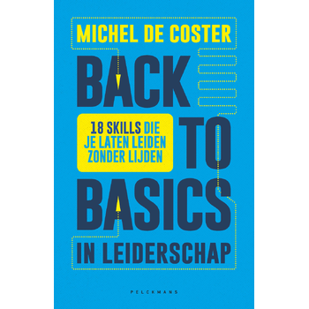 Back to basics in leiderschap (Paperback) bij Singel 344