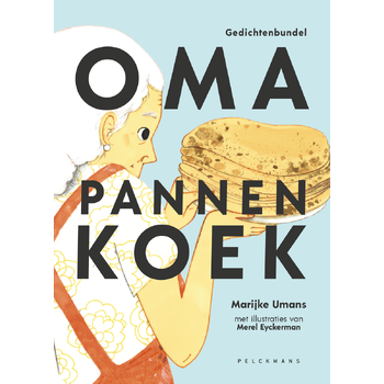 Oma pannenkoek (Hardback) bij Singel 344