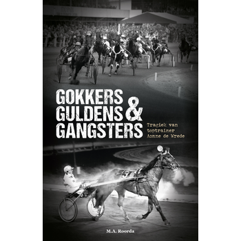 Gokkers Guldens & Gangsters (Paperback) bij Singel 344