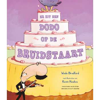 Er zit een dodo op de bruidstaart (Hardback) bij Singel 344
