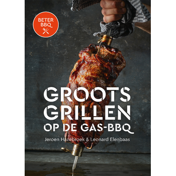 Beter BBQ Groots grillen op de gas-bbq (Hardback) bij Singel 344