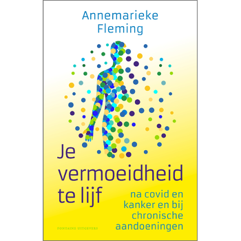 Je vermoeidheid te lijf (Paperback) bij Singel 344