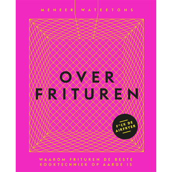 Over frituren (Hardback) bij Singel 344