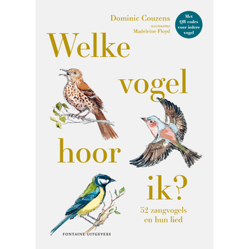 Welke vogel hoor ik? (Hardback) bij Singel 344