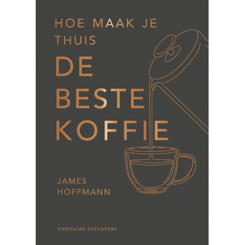 Hoe maak je thuis de beste koffie? (Hardback) bij Singel 344