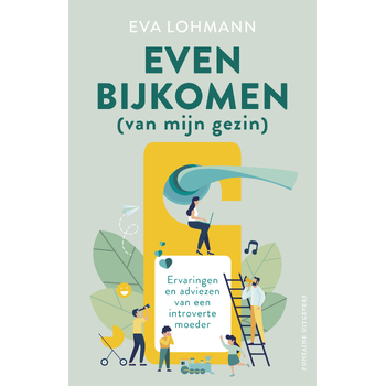 Even bijkomen (van mijn gezin) (Paperback) bij Singel 344