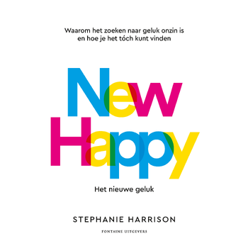 New Happy: het nieuwe geluk (Paperback) bij Singel 344