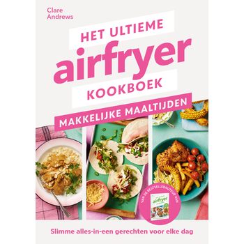 Het ultieme airfryer boek - makkelijke maaltijden (Paperback) bij Singel 344