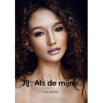 Jij , Als de mijne.. (Paperback) bij Singel 344