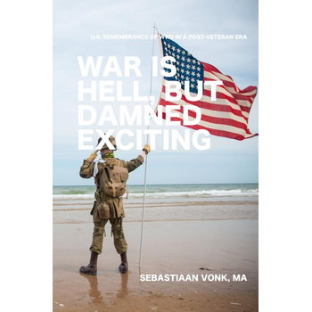 War is Hell, but Damned Exciting (Paperback) bij Singel 344