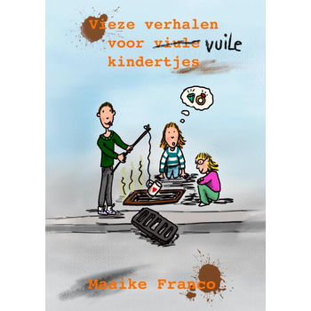 Vieze verhalen voor vuile kindertjes (Paperback) bij Singel 344