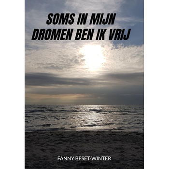 Soms in mijn dromen ben ik vrij (Paperback) bij Singel 344