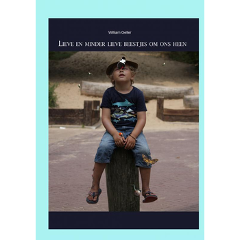 Lieve en minder lieve beestjes om ons heen. (Hardback) bij Singel 344