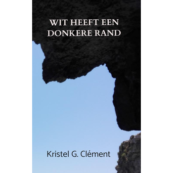 Wit heeft een donkere rand (Paperback) bij Singel 344