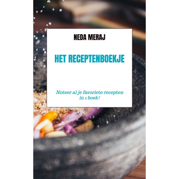 Het Receptenboekje (Paperback) van Neda Meraj