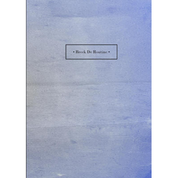 Breek De Routine (Paperback) bij Singel 344