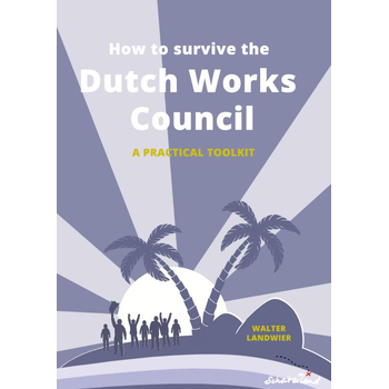 How to Survive the Dutch Works Council (Paperback) bij Singel 344