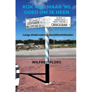 Kijk nog maar 'ns goed om je heen (Paperback) bij Singel 344