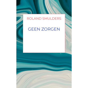 Geen zorgen (Paperback) bij Singel 344