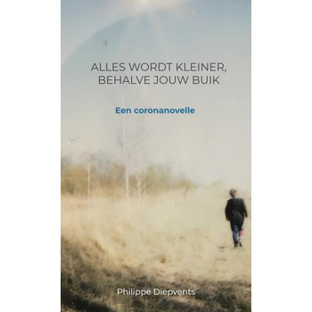 Alles wordt kleiner, behalve jouw buik (Paperback) bij Singel 344