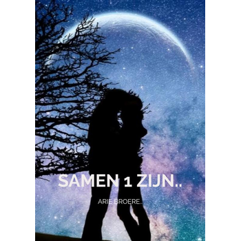 Samen 1 zijn.. (Paperback) bij Singel 344