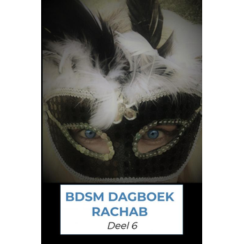 BDSM dagboek rachab deel 6 (Paperback) bij Singel 344