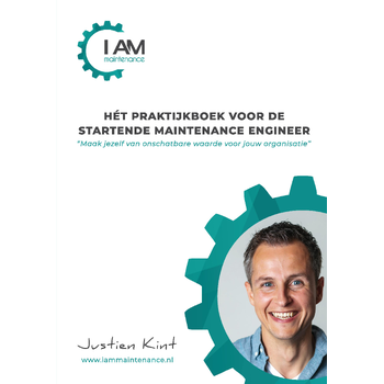 Hét praktijkboek voor de startende maintenance engineer (Paperback) van Justien Kint