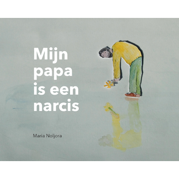 Mijn papa is een narcis (Hardback) bij Singel 344