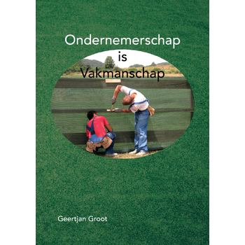 Ondernemerschap is Vakmanschap (Paperback) bij Singel 344