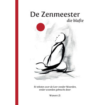 DE ZENMEESTER DIE BLAFTE (Paperback) bij Singel 344