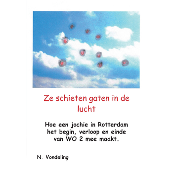 Ze schieten gaten in de lucht (Paperback) bij Singel 344