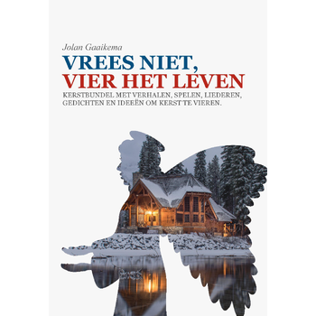 Vrees niet, vier het leven! (Paperback) bij Singel 344