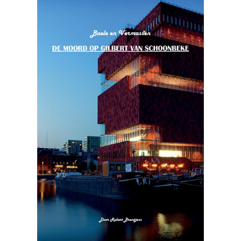 De moord op Gilbert van Schoonbeke (Paperback) bij Singel 344