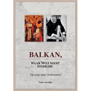Balkan, waar WW I nooit eindigde (Paperback) bij Singel 344