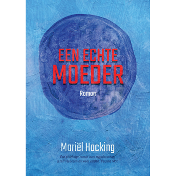 Een Echte Moeder (Paperback) bij Singel 344