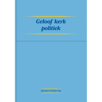 Geloof Kerk Politiek (Paperback) bij Singel 344